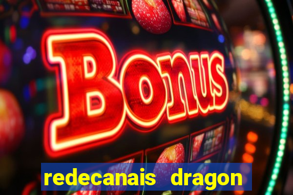 redecanais dragon ball super